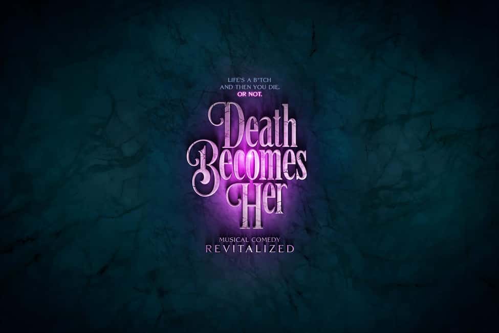 NYC: Death Becomes Her the Musical on Broadway - Key things to know before you go