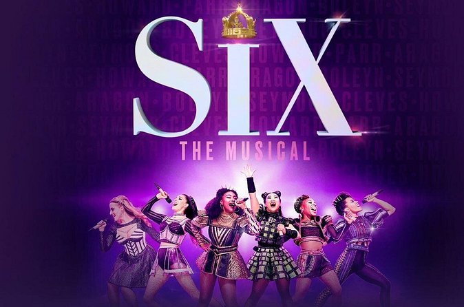 Six The Musical on Broadway Ticket - The Biggest Practical Win: Flexible Show Times and Seat Assurance